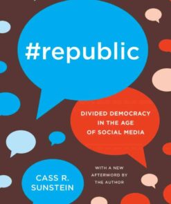 #Republic: Divided Democracy in the Age of Social Media eBook