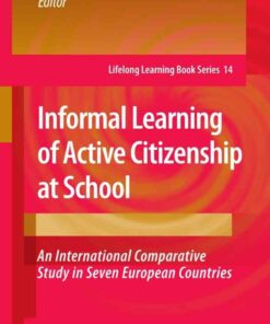 Informal Learning of Active Citizenship at School: An International Comparative Study in Seven European Countries eBook