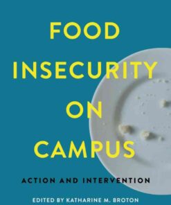 Food Insecurity on Campus: Action and Intervention eBook