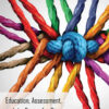 Education, Assessment, and the Desire for Dissonance eBook