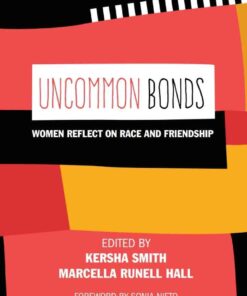 UnCommon Bonds: Women Reflect on Race and Friendship eBook