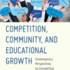 Competition, Community, and Educational Growth: Contemporary Perspectives on Competitive Speech and Debate eBook