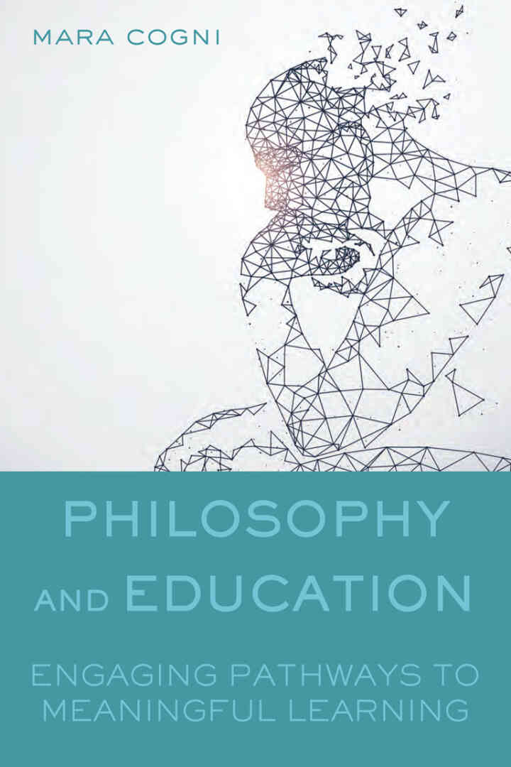 Philosophy and Education: Engaging Pathways to Meaningful Learni