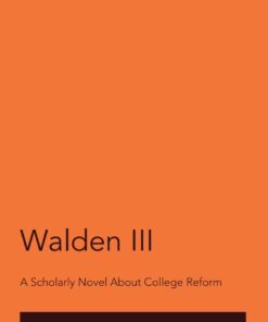 Walden III: A Scholarly Novel About College Reform eBook