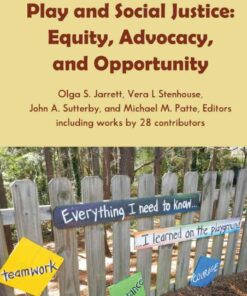 Play and Social Justice: Equity, Advocacy, and Opportunity eBook