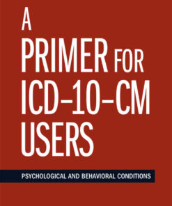 A Primer for ICD-10-CM Users: Psychological and Behavioral Conditions eBook