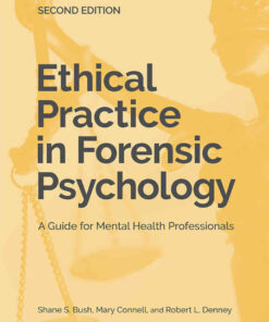 Ethical Practice in Forensic Psychology: A Guide for Mental Health Professionals eBook