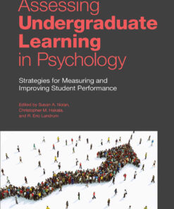 Assessing Undergraduate Learning in Psychology: Strategies for Measuring and Improving Student Performance eBook