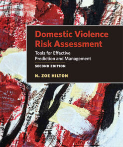 Domestic Violence Risk Assessment: Tools for Effective Prediction and Management eBook