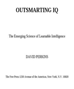 Outsmarting IQ: The Emerging Science of Learnable Intelligence eBook