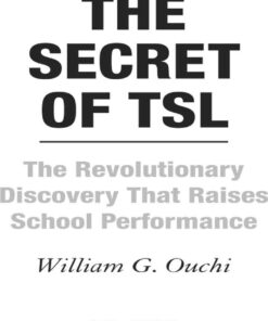 The Secret of TSL: The Revolutionary Discovery That Raises School Performance eBook