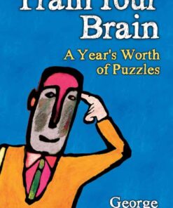 Train Your Brain: A Year's Worth of Puzzles eBook
