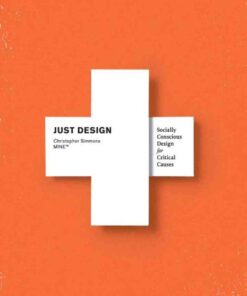 Just Design: Socially Conscious Design for Critical Causes eBook