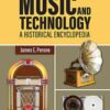 Music and Technology: A Historical Encyclopedia eBook