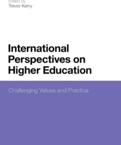 International Perspectives on Higher Education: Challenging Values and Practice eBook