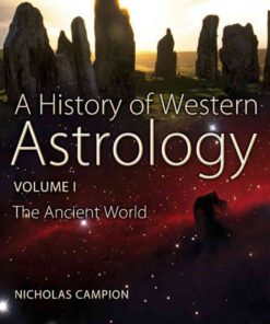 A History of Western Astrology Volume I: The Ancient and Classical Worlds, 1st Edition eBook