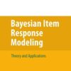 Bayesian Item Response Modeling: Theory and Applications eBook