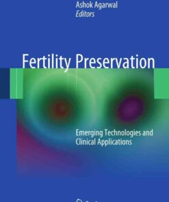 Fertility Preservation: Emerging Technologies and Clinical Applications eBook