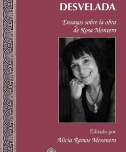 La incógnita desvelada: Ensayos sobre la obra de Rosa Montero eBook