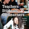 Teachers and Students as Co-Learners: Toward a Mutual Value Theory eBook