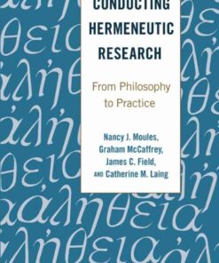 Conducting Hermeneutic Research: From Philosophy to Practice, 1st Edition eBook