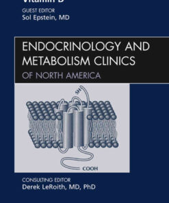 Vitamin D, An Issue of Endocrinology and Metabolism Clinics of North America eBook