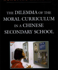 The Dilemma of the Moral Curriculum in a Chinese Secondary School eBook