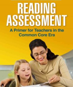 Reading Assessment: A Primer for Teachers in the Common Core Era eBook