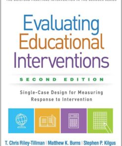 Evaluating Educational Interventions: Single-Case Design for Measuring Response to Intervention eBook