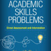 Academic Skills Problems: Direct Assessment and Intervention eBook