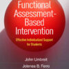 Functional Assessment-Based Intervention: Effective Individualized Support for Students eBook