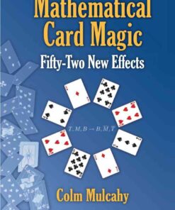 Mathematical Card Magic: Fifty-Two New Effects eBook
