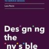 An Introduction to Service Design: Designing the Invisible eBook