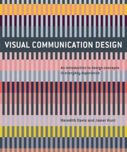 Visual Communication Design: An Introduction to Design Concepts in Everyday Experience eBook