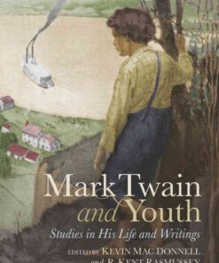 Mark Twain and Youth: Studies in His Life and Writings eBook