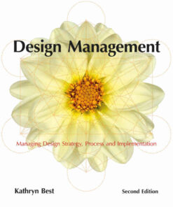 Design Management: Managing Design Strategy, Process and Implementation eBook