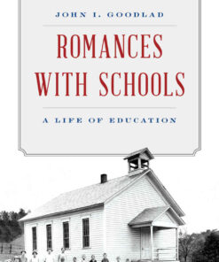 Romances with Schools: A Life of Education eBook