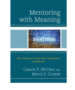 Mentoring with Meaning: How Educators Can Be More Professional and Effective eBook