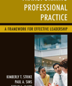 Transforming Professional Practice: A Framework for Effective Leadership eBook