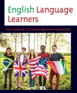 English Language Learners: The Power of Culturally Relevant Pedagogies eBook