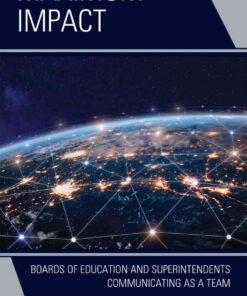 Maximum Impact: Boards of Education and Superintendents Communicating as a Team eBook