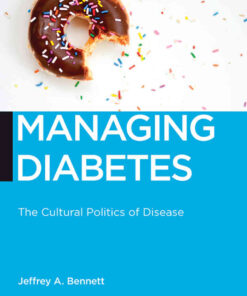 Managing Diabetes: The Cultural Politics of Disease eBook