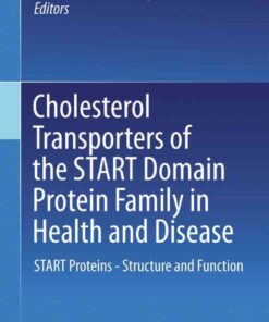 Cholesterol Transporters of the START Domain Protein Family in Health and Disease: START Proteins - Structure and Function eBook