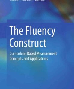 The Fluency Construct: Curriculum-Based Measurement Concepts and Applications eBook