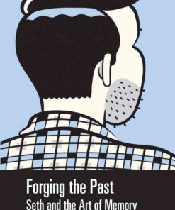Forging the Past: Seth and the Art of Memory eBook