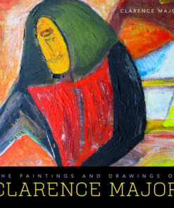 The Paintings and Drawings of Clarence Major eBook