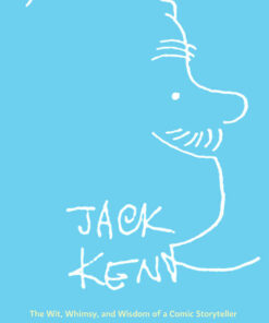 Jack Kent: The Wit, Whimsy, and Wisdom of a Comic Storyteller eBook