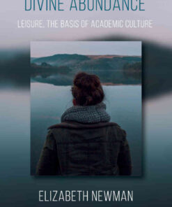 Divine Abundance: Leisure, the Basis of Academic Culture eBook