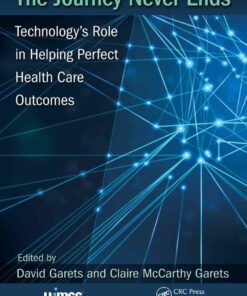 The Journey Never Ends: Technology's Role in Helping Perfect Health Care Outcomes eBook