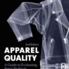Apparel Quality,2nd Edition A Guide to Evaluating Sewn Products - with STUDIO eBook